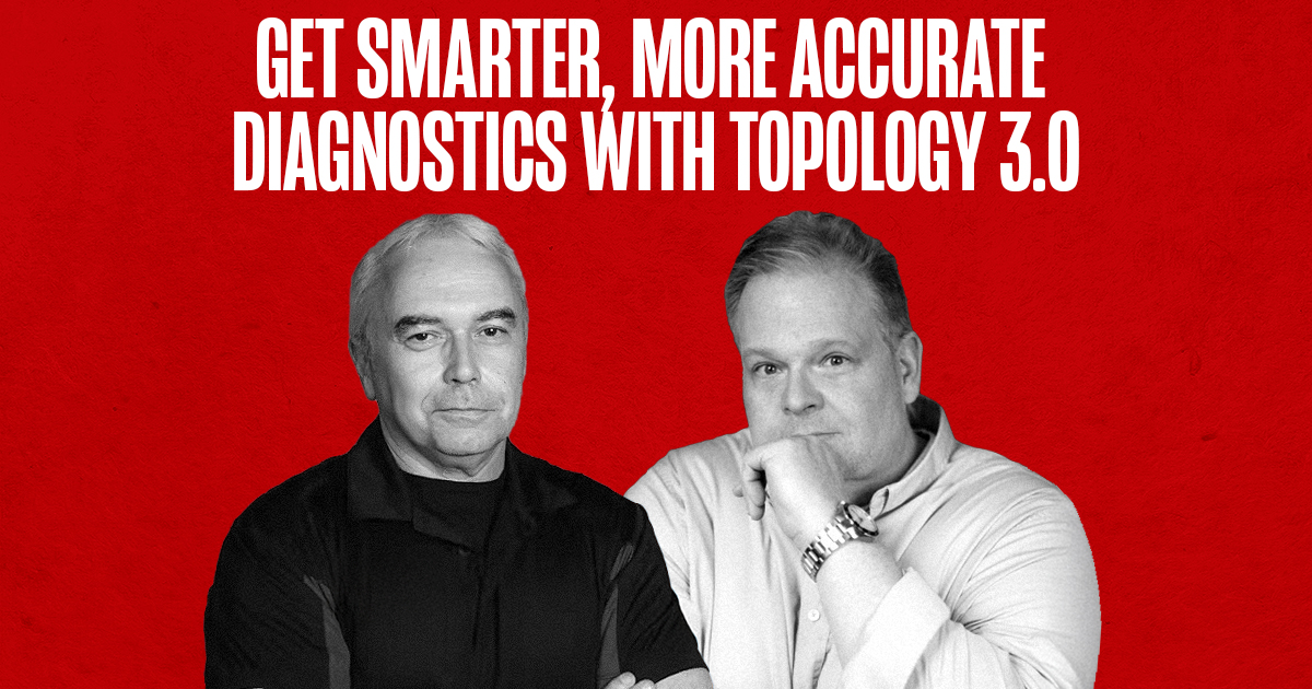 Get Smarter, More Accurate Diagnostics With Topology 3.0