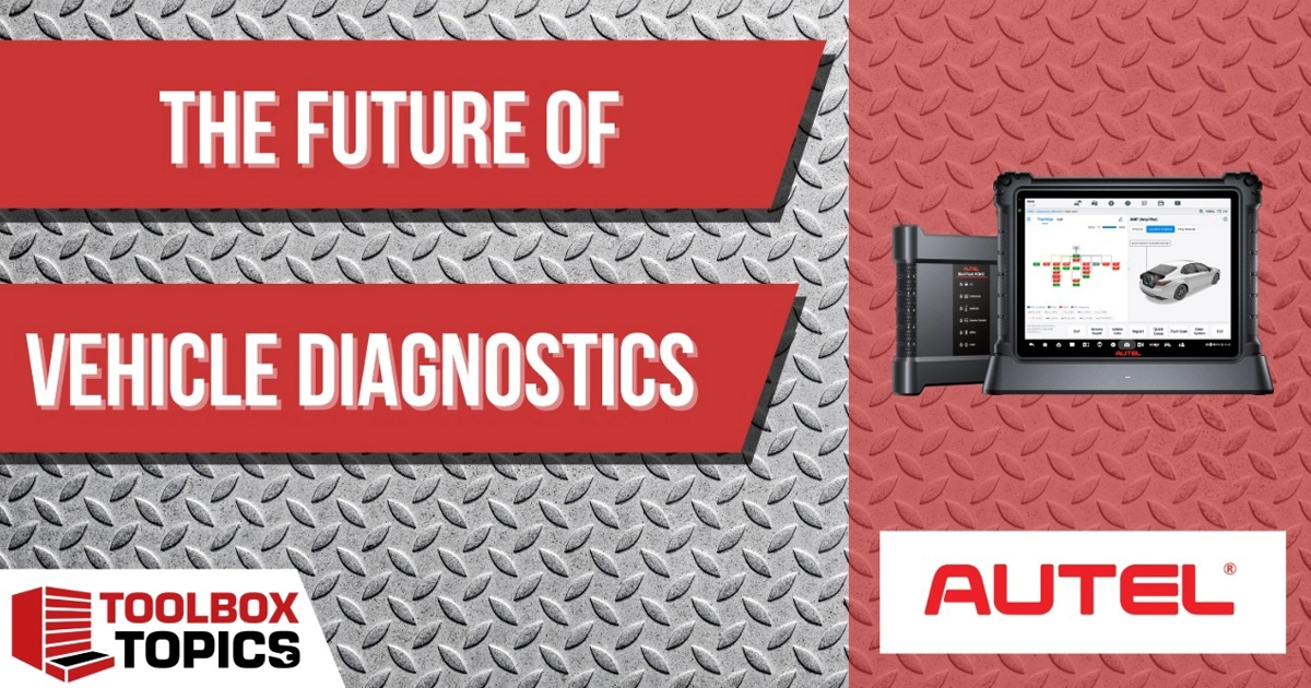 Toolbox Topics: The Future of Vehicle Diagnostics – An Interview with Autel
